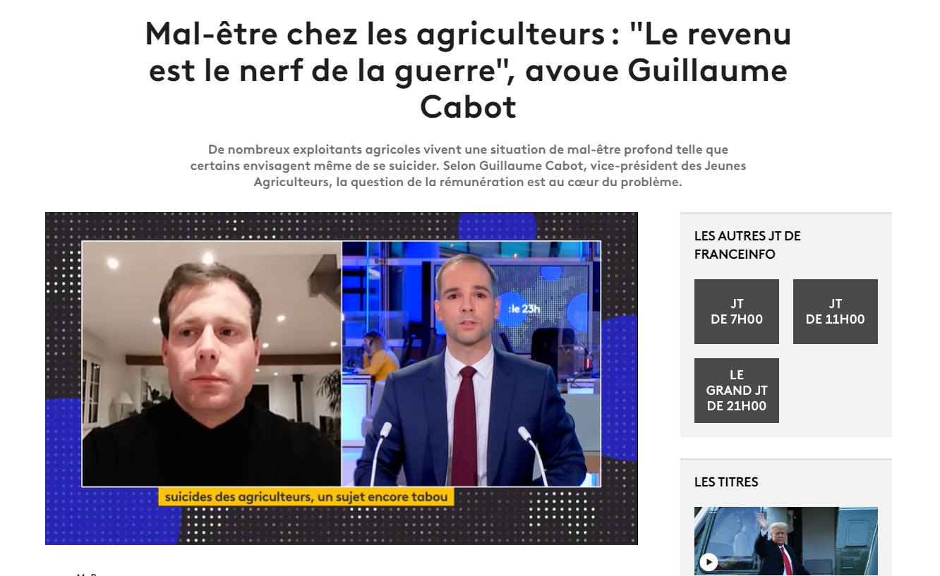 France Info : Mal-être chez les agriculteurs : « Le revenu est le nerf de la guerre », avoue Guillaume Cabot