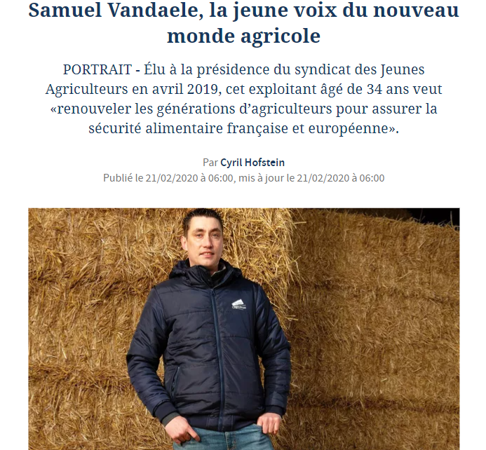 Le Figaro – Samuel Vandaele, la jeune voix du nouveau monde agricole